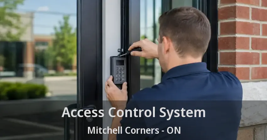 Access Control System Mitchell Corners - ON