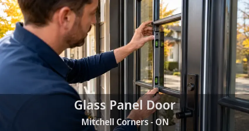 Glass Panel Door Mitchell Corners - ON