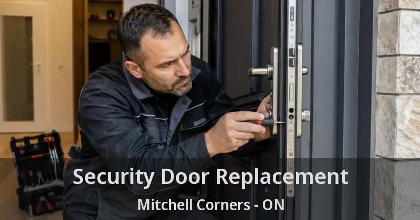 Security Door Replacement Mitchell Corners - ON