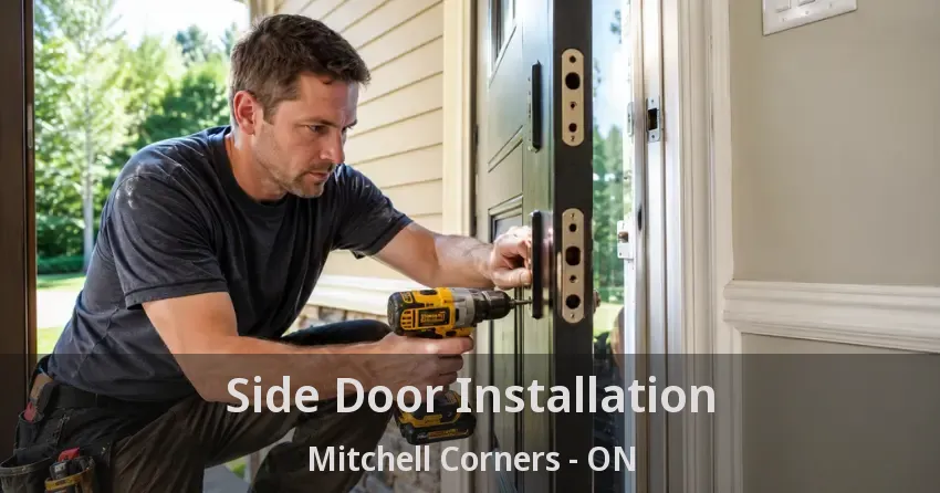 Side Door Installation Mitchell Corners - ON
